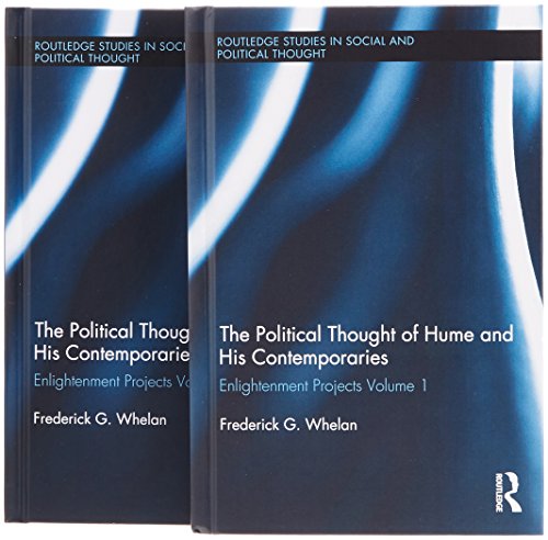 Political Thought of Hume and His Contemporaries: Enlightenment Projects (Routledge Studies in Social and Political Thought)