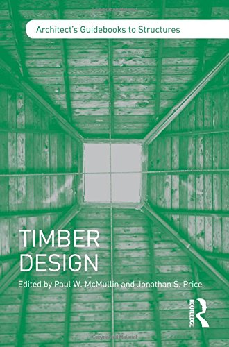 Timber Design (Architect's Guidebooks to Structures)