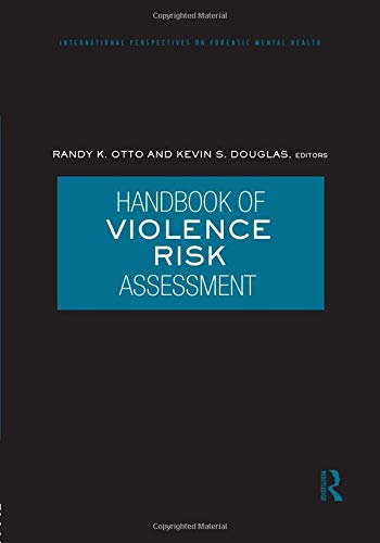 Book Cover Handbook of Violence Risk Assessment (International Perspectives on Forensic Mental Health)