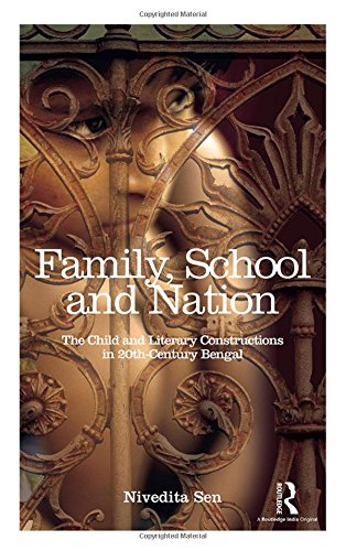 Family, School and Nation: The Child and Literary Constructions in 20th-Century Bengal