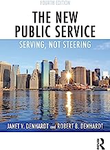Book Cover The New Public Service: Serving, Not Steering
