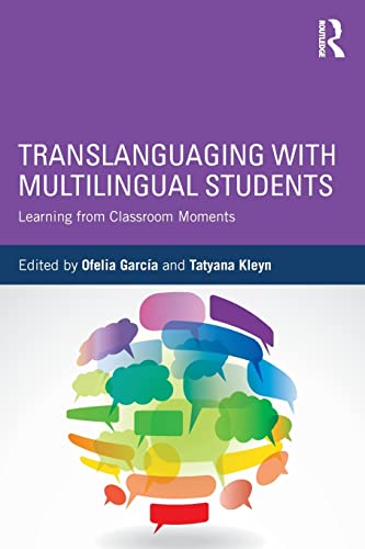 Book Cover Translanguaging with Multilingual Students: Learning from Classroom Moments