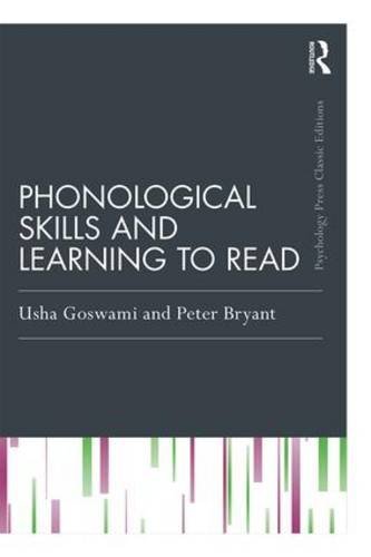 Phonological Skills and Learning to Read (Psychology Press & Routledge Classic Editions)