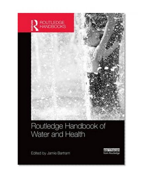 Routledge Handbook of Water and Health