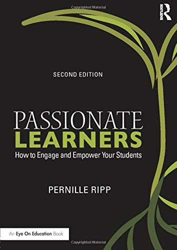 Book Cover Passionate Learners: How to Engage and Empower Your Students (Eye on Education)