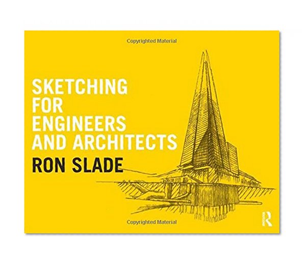 Sketching for Engineers and Architects (English Labouring-Class Poets, 1700 1900)