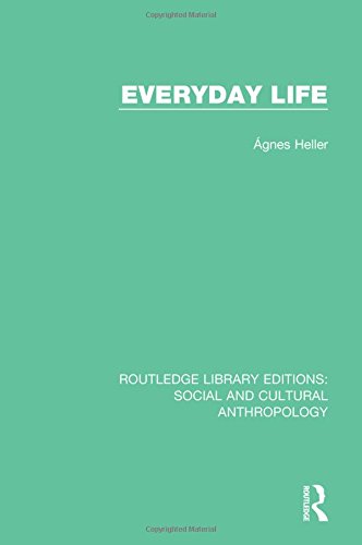 Routledge Library Editions: Social and Cultural Anthropology: Everyday Life