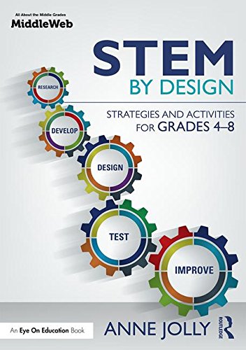Book Cover STEM by Design: Strategies and Activities for Grades 4-8