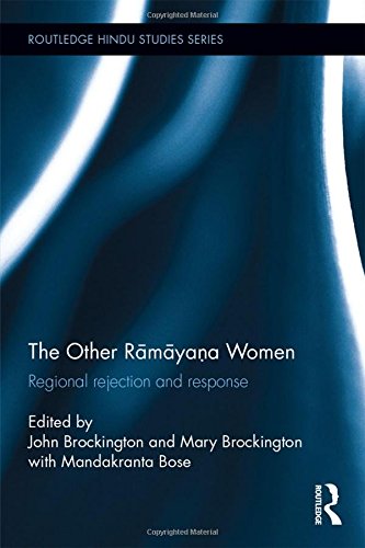 The Other Ramayana Women: Regional Rejection and Response (Routledge Hindu Studies Series)