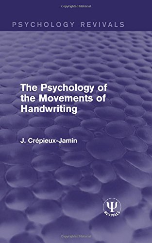 The Psychology of the Movements of Handwriting (Psychology Revivals)
