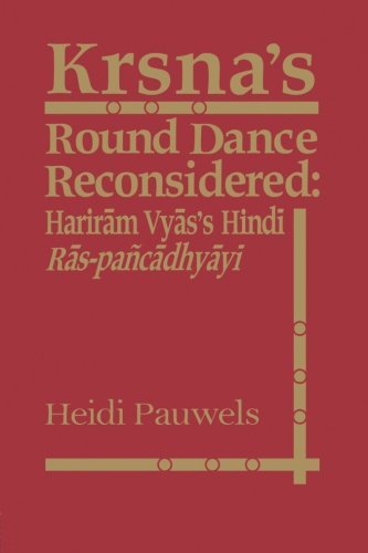 Krsna's Round Dance Reconsidered: Hariram Vyas's Hindi Ras-pancadhyayi