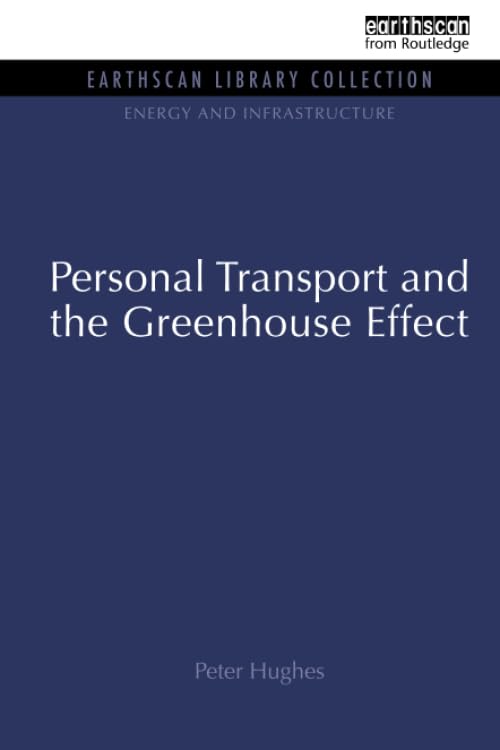 Personal Transport and the Greenhouse Effect (Energy and Infrastructure Set)