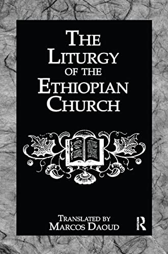 Liturgy Ethiopian Church (Kegan Paul Library of Religion & Mysticism)