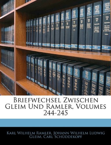 Book Cover Briefwechsel Zwischen Gleim Und Ramler, Volumes 244-245 (German Edition)