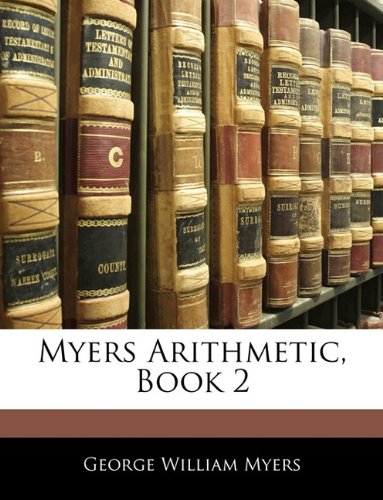Myers Arithmetic, Book 2