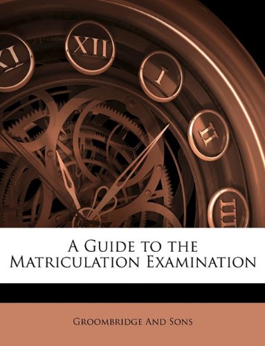 A Guide to the Matriculation Examination
