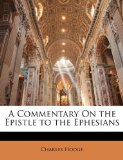 A Commentary On the Epistle to the Ephesians