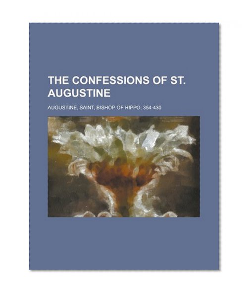 The Confessions of St. Augustine