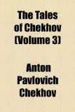 The Tales of Chekhov (Volume 3)