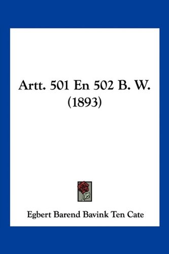 Artt. 501 En 502 B. W. (1893) (Chinese Edition)