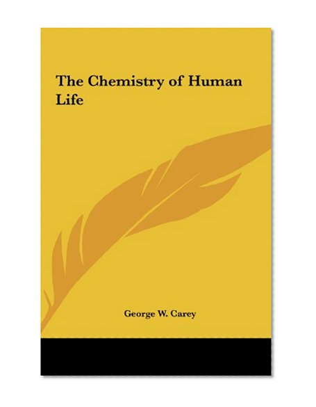 The Chemistry of Human Life
