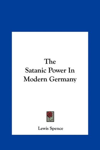 The Satanic Power In Modern Germany