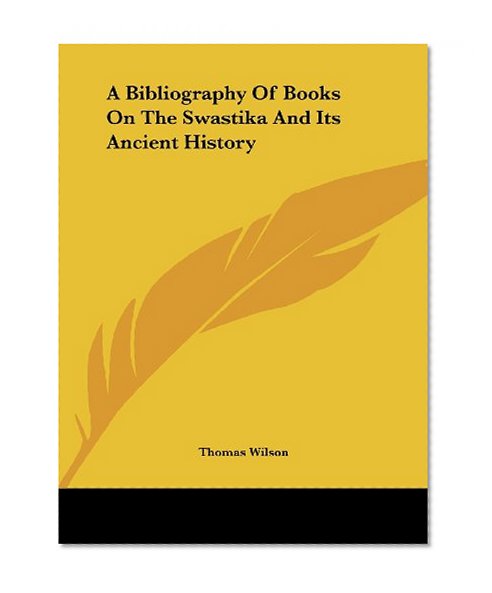 A Bibliography Of Books On The Swastika And Its Ancient History