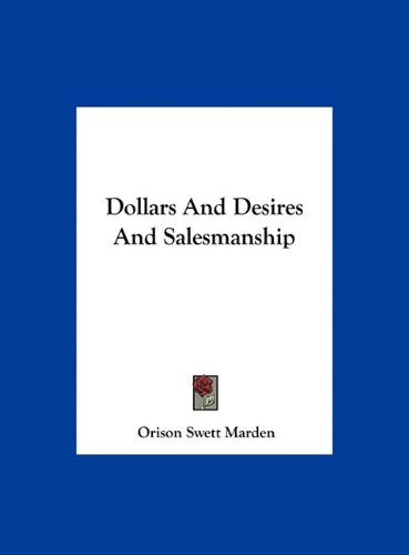 Dollars And Desires And Salesmanship
