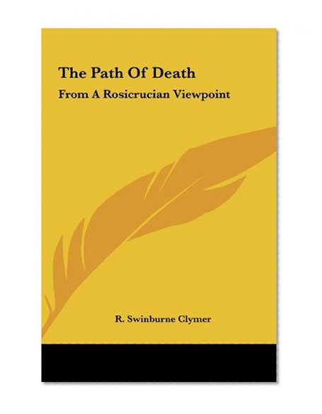 The Path of Death: From a Rosicrucian Viewpoint