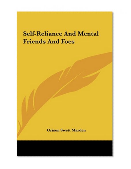 Self-Reliance And Mental Friends And Foes