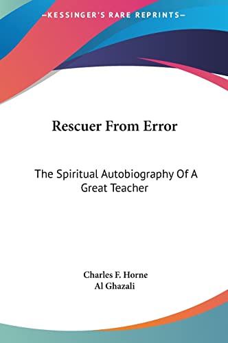 Rescuer From Error: The Spiritual Autobiography Of A Great Teacher