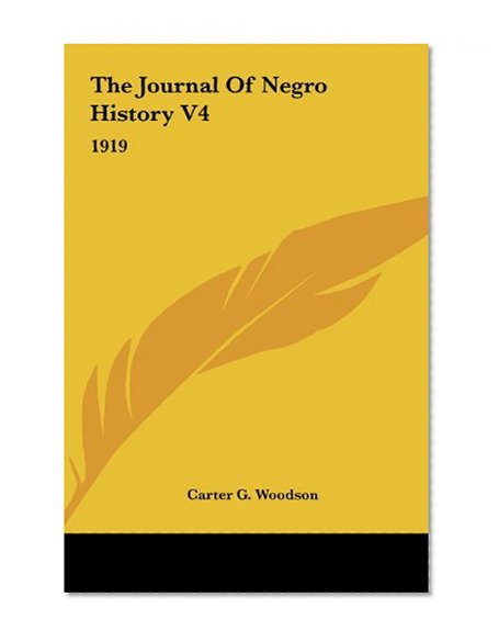 The Journal Of Negro History V4: 1919
