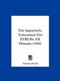 Das Aegyptische Todtenbuch Der XVIII Bis XX Dynastie (1886) (German Edition)