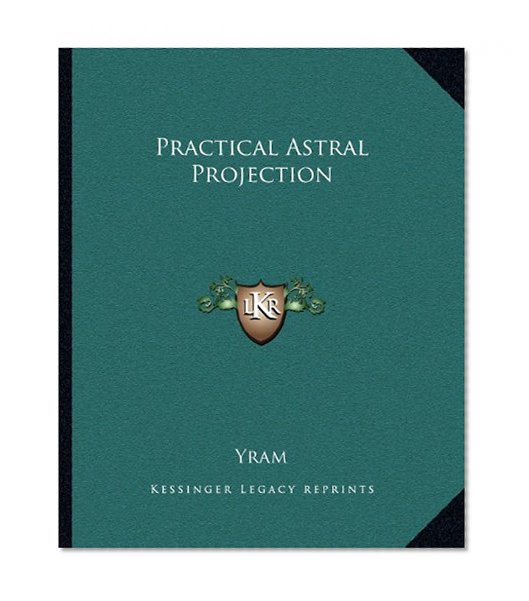 Practical Astral Projection