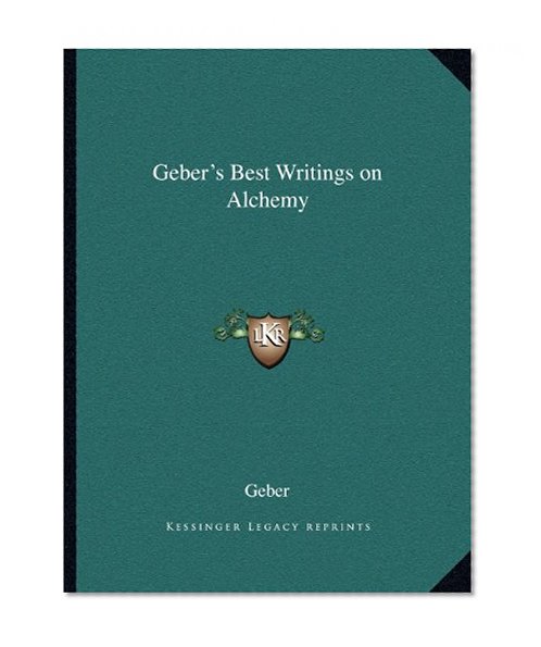 Book Cover Geber's Best Writings on Alchemy