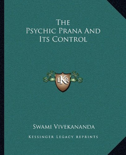 The Psychic Prana And Its Control