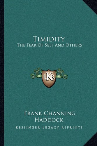Timidity: The Fear Of Self And Others