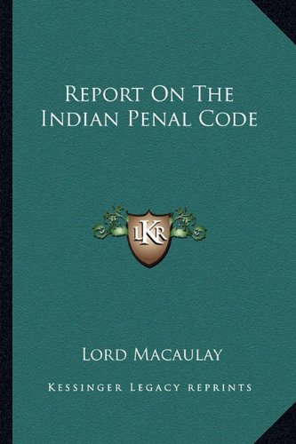 Report On The Indian Penal Code