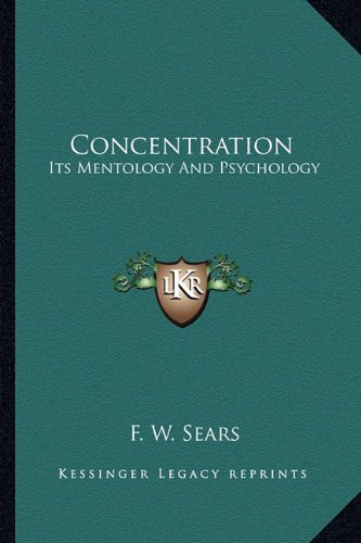 Book Cover Concentration: Its Mentology And Psychology