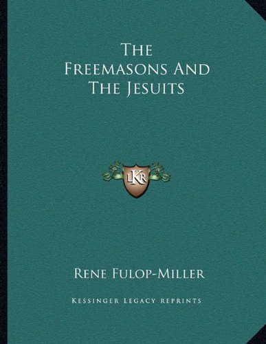 The Freemasons And The Jesuits