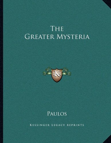 The Greater Mysteria