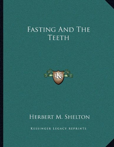Fasting And The Teeth