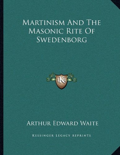 Martinism And The Masonic Rite Of Swedenborg