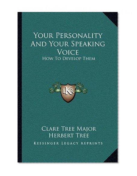 Your Personality And Your Speaking Voice: How To Develop Them