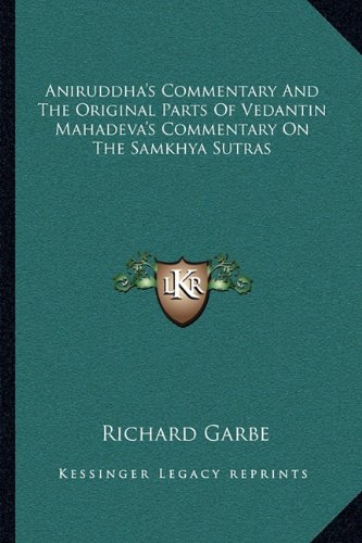 Aniruddha's Commentary And The Original Parts Of Vedantin Mahadeva's Commentary On The Samkhya Sutras