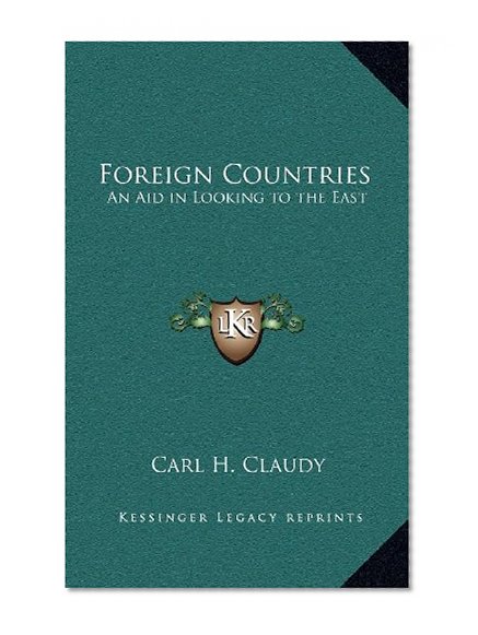 Foreign Countries: An Aid in Looking to the East