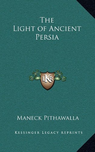 The Light of Ancient Persia