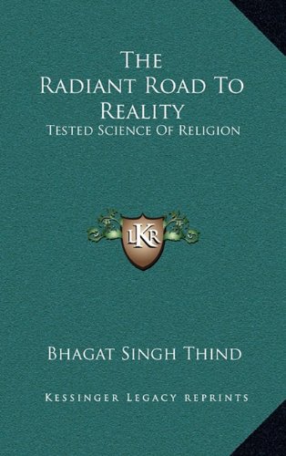 The Radiant Road To Reality: Tested Science Of Religion