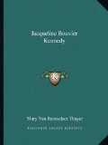 Jacqueline Bouvier Kennedy