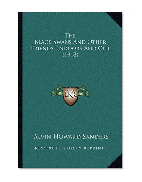 The Black Swans And Other Friends, Indoors And Out (1918)